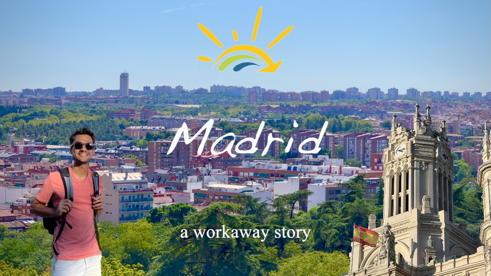 Video: madrid – a workaway story